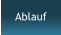 Ablauf